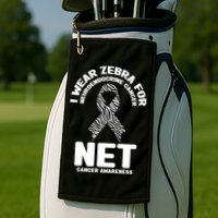 I Wear Zebra for Neuroendocrine Cancer Awareness NET Cancer Golf Towel