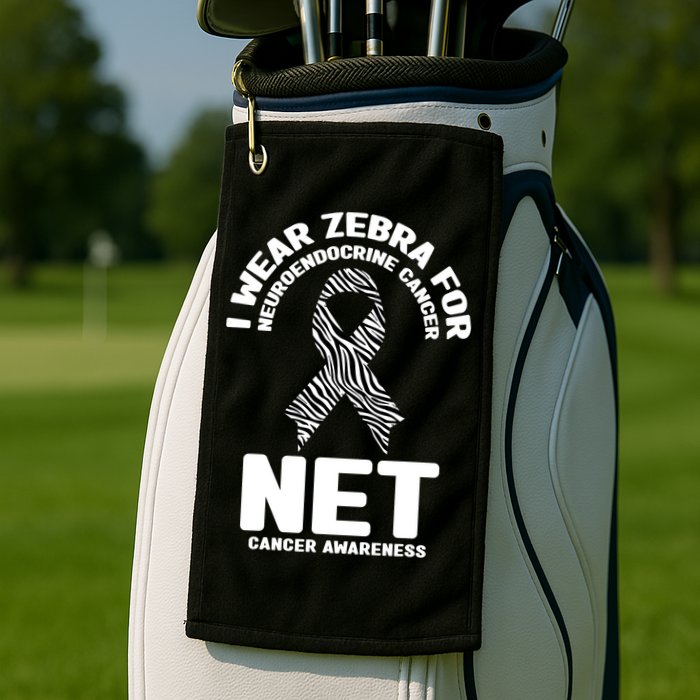 I Wear Zebra for Neuroendocrine Cancer Awareness NET Cancer Golf Towel