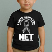 I Wear Zebra for Neuroendocrine Cancer Awareness NET Cancer Toddler T-Shirt