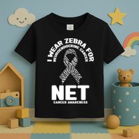 I Wear Zebra for Neuroendocrine Cancer Awareness NET Cancer Toddler T-Shirt