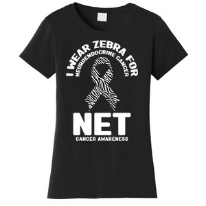 I Wear Zebra for Neuroendocrine Cancer Awareness NET Cancer Women's T-Shirt