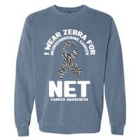 I Wear Zebra for Neuroendocrine Cancer Awareness NET Cancer Garment-Dyed Sweatshirt