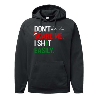 Inappropriate Xmas DonT Scare Me I Shit Easily Embarrassing Performance Fleece Hoodie