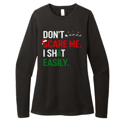 Inappropriate Xmas DonT Scare Me I Shit Easily Embarrassing Womens CVC Long Sleeve Shirt