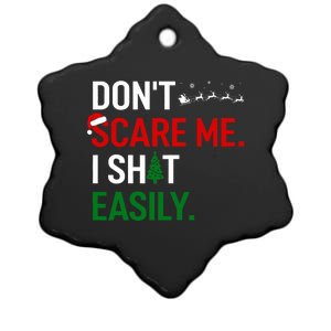 Inappropriate Xmas DonT Scare Me I Shit Easily Embarrassing Ceramic Star Ornament