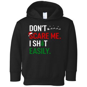 Inappropriate Xmas DonT Scare Me I Shit Easily Embarrassing Toddler Hoodie