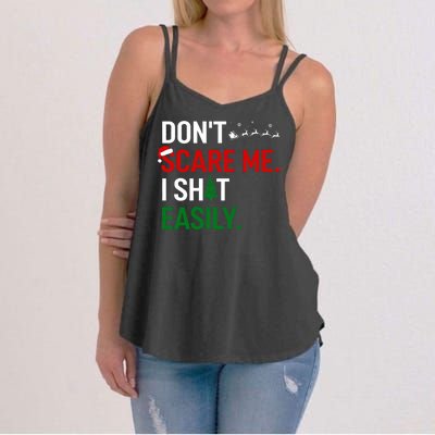 Inappropriate Xmas DonT Scare Me I Shit Easily Embarrassing Women's Strappy Tank