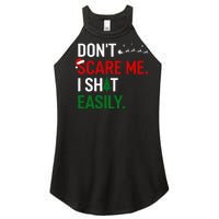 Inappropriate Xmas DonT Scare Me I Shit Easily Embarrassing Women's Perfect Tri Rocker Tank