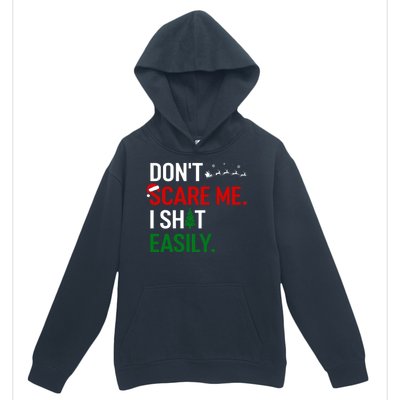 Inappropriate Xmas DonT Scare Me I Shit Easily Embarrassing Urban Pullover Hoodie