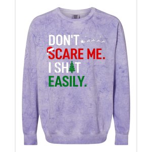 Inappropriate Xmas DonT Scare Me I Shit Easily Embarrassing Colorblast Crewneck Sweatshirt