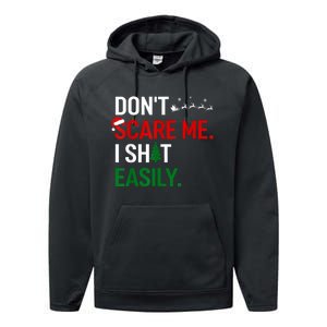 Inappropriate Xmas DonT Scare Me I Shit Easily Embarrassing Performance Fleece Hoodie