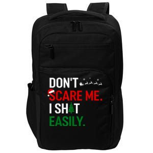 Inappropriate Xmas DonT Scare Me I Shit Easily Embarrassing Impact Tech Backpack