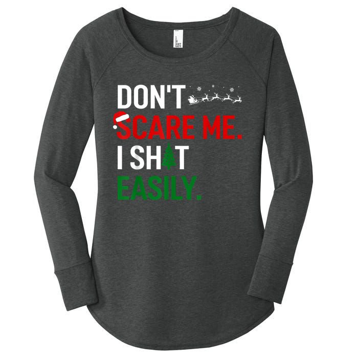 Inappropriate Xmas DonT Scare Me I Shit Easily Embarrassing Women's Perfect Tri Tunic Long Sleeve Shirt