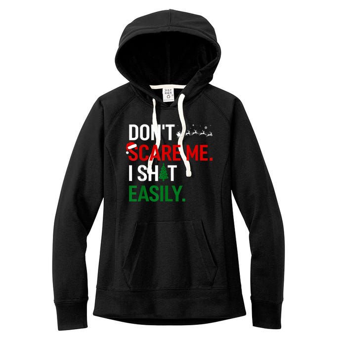 Inappropriate Xmas DonT Scare Me I Shit Easily Embarrassing Women's Fleece Hoodie