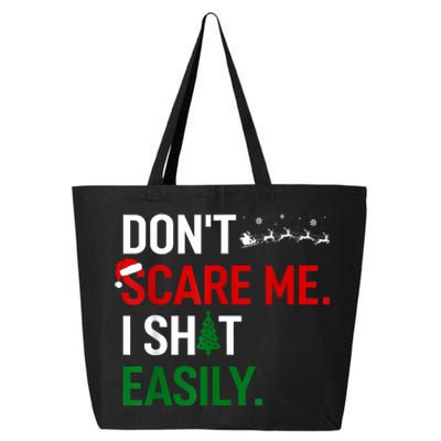 Inappropriate Xmas DonT Scare Me I Shit Easily Embarrassing 25L Jumbo Tote