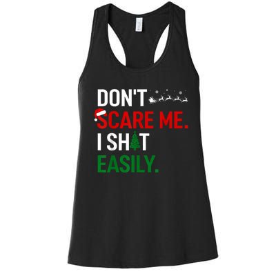 Inappropriate Xmas DonT Scare Me I Shit Easily Embarrassing Women's Racerback Tank