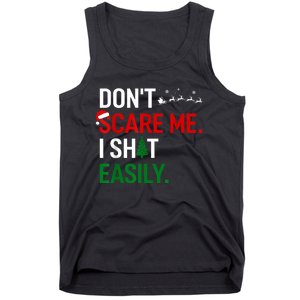 Inappropriate Xmas DonT Scare Me I Shit Easily Embarrassing Tank Top