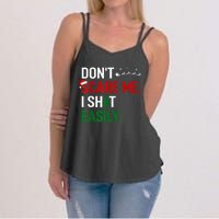 Inappropriate Xmas DonT Scare Me I Shit Easily Embarrassing Women's Strappy Tank