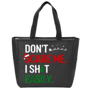 Inappropriate Xmas DonT Scare Me I Shit Easily Embarrassing Zip Tote Bag