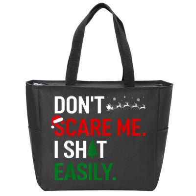 Inappropriate Xmas DonT Scare Me I Shit Easily Embarrassing Zip Tote Bag