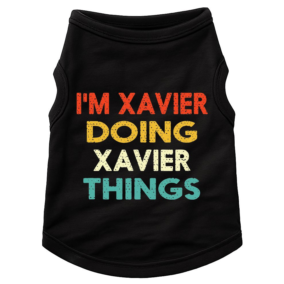 I'm Xavier Doing Xavier Things Funny Vintage Birthday Gift Doggie Tank