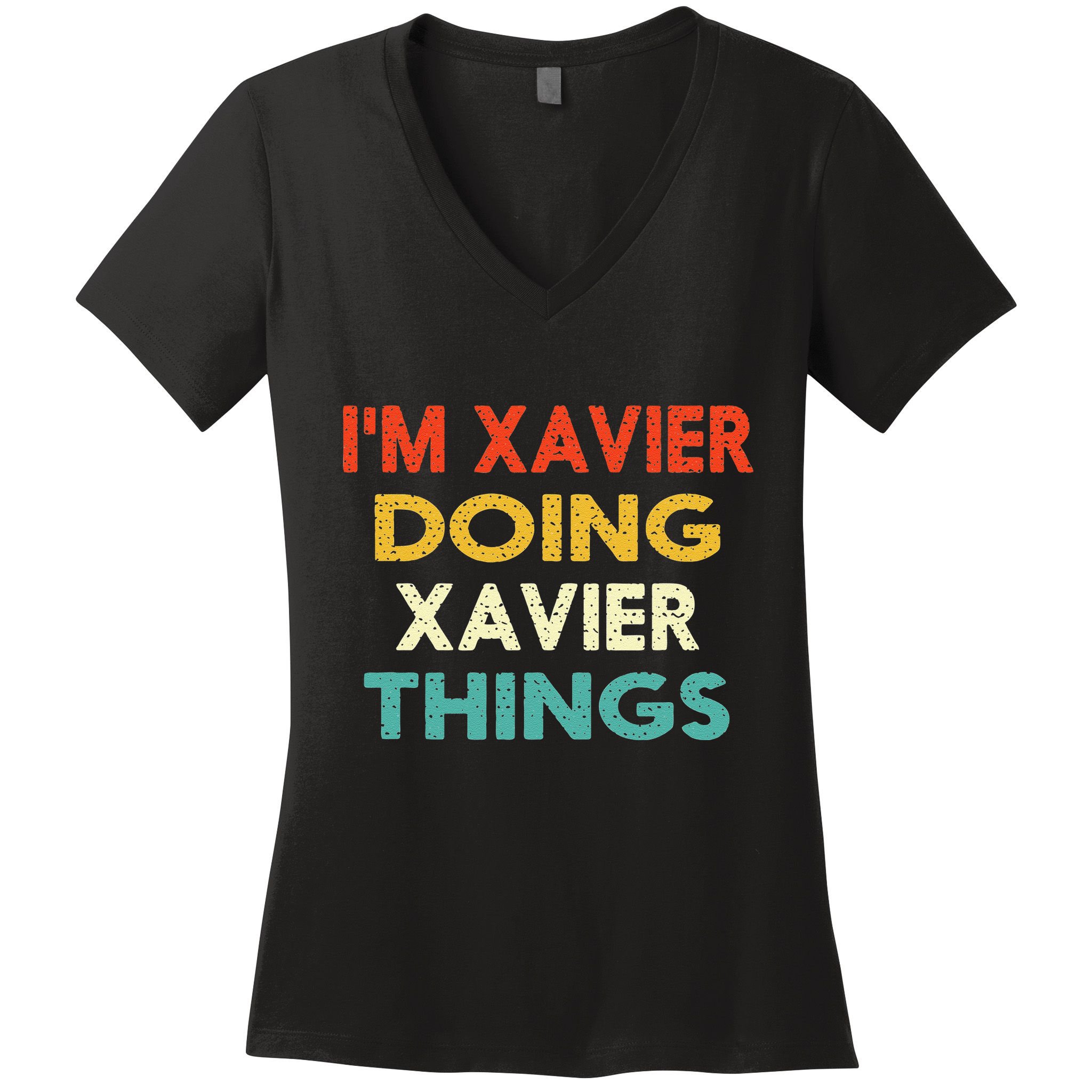 I'm Xavier Doing Xavier Things Funny Vintage Birthday Gift Women's V-Neck T-Shirt