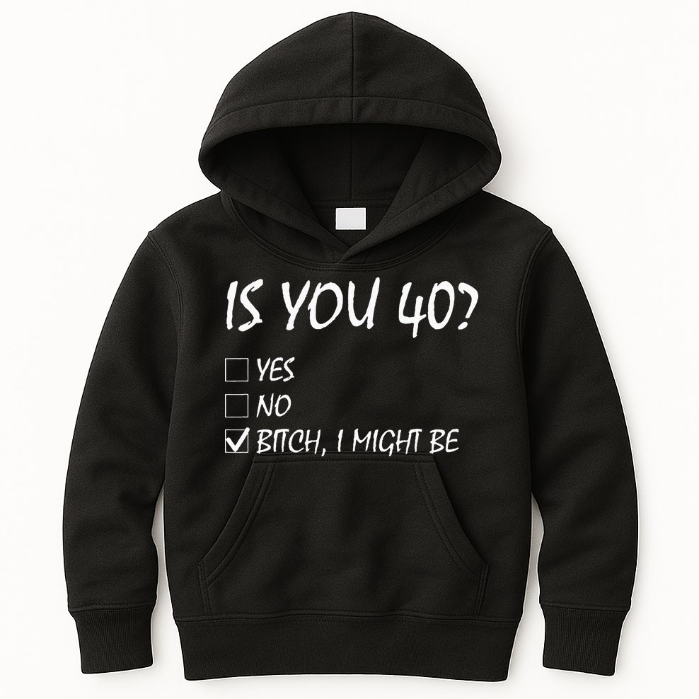 Is You 40 Funny 40th Birthday 40 Year Old Birthday Party Kids Hoodie