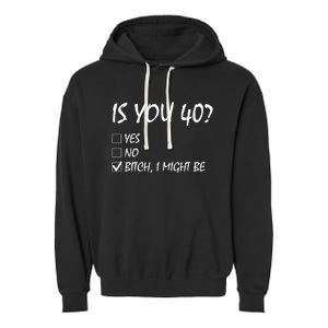 Is You 40? funny 40th Birthday, 40 Year Old, Birthday Party Garment-Dyed Fleece Hoodie