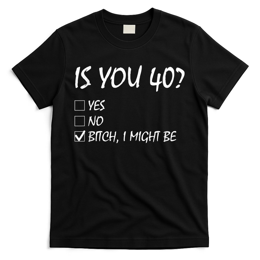 Is You 40? funny 40th Birthday, 40 Year Old, Birthday Party T-Shirt