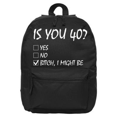 Is You 40? funny 40th Birthday, 40 Year Old, Birthday Party 16 in Basic Backpack