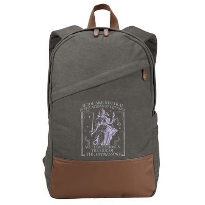 If You Are Neutral In Situations Of Injustice Social Justice Cotton Canvas Backpack