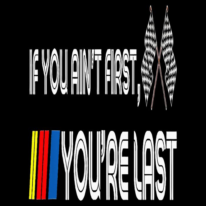 If You Ain't First You're Last Funny Motor Racer Gift Apron