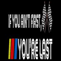 If You Ain't First You're Last Funny Motor Racer Gift Backpack