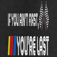 If You Ain't First You're Last Funny Motor Racer Gift Golf Towel