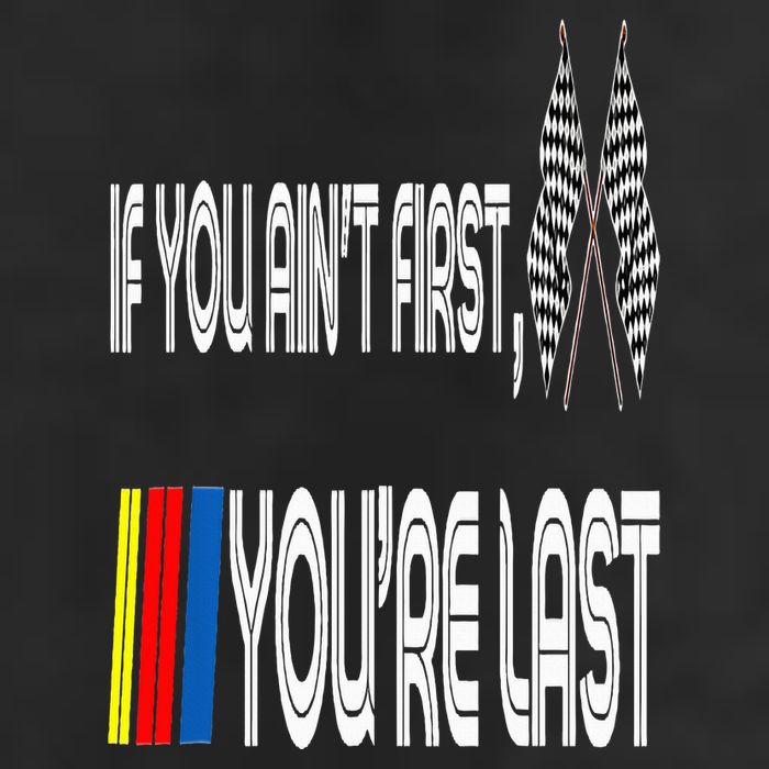 If You Ain't First You're Last Funny Motor Racer Gift Golf Towel