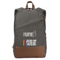 If You Ain't First You're Last Funny Motor Racer Gift Cotton Canvas Backpack