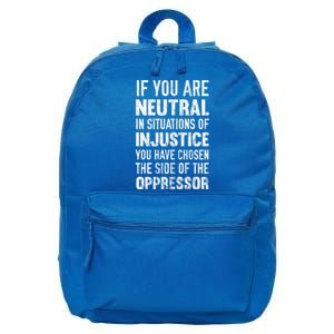 If You Are Neutral In Situations Injustice Oppressor Sweater 16 in Basic Backpack