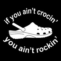 If You AinT Crocin You AinT Rockin City Backpack