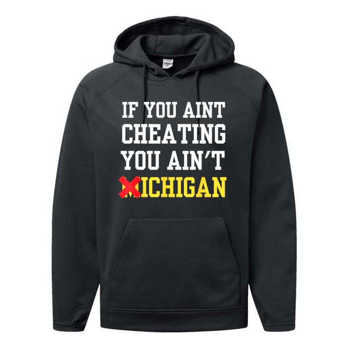 If You Aint Cheating You AinT Michigan Performance Fleece Hoodie