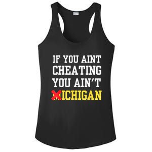 If You Aint Cheating You AinT Michigan Ladies PosiCharge Competitor Racerback Tank