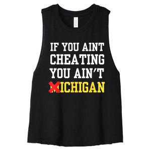 If You Aint Cheating You AinT Michigan Women's Racerback Cropped Tank