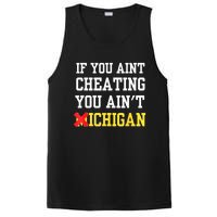 If You Aint Cheating You AinT Michigan PosiCharge Competitor Tank