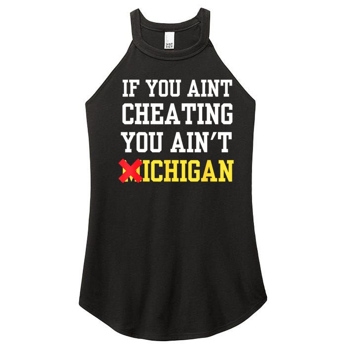 If You Aint Cheating You AinT Michigan Women's Perfect Tri Rocker Tank