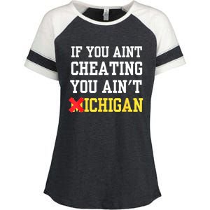 If You Aint Cheating You AinT Michigan Enza Ladies Jersey Colorblock Tee