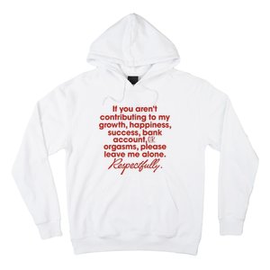 If You ArenT Contributing To Growth Happiness Please Leave Hoodie