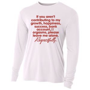 If You ArenT Contributing To Growth Happiness Please Leave Cooling Performance Long Sleeve Crew