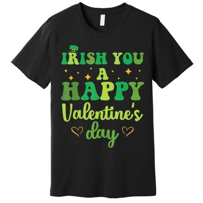 Irish You A Happy Valentine's Day Green Holiday Premium T-Shirt