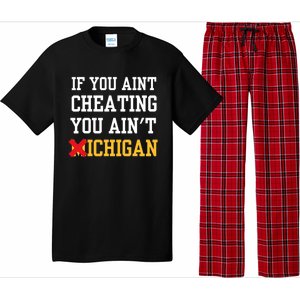 If You Aint Cheating You Aint Michigan Pajama Set