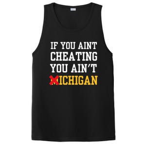 If You Aint Cheating You Aint Michigan PosiCharge Competitor Tank