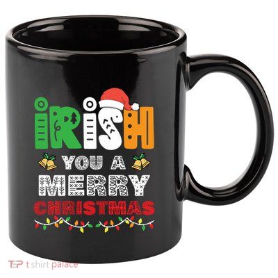 Irish You A Merry Christmas Winter Holiday Gifts Funny Xmas Long Sleeve 11oz C Handle Ceramic Mug